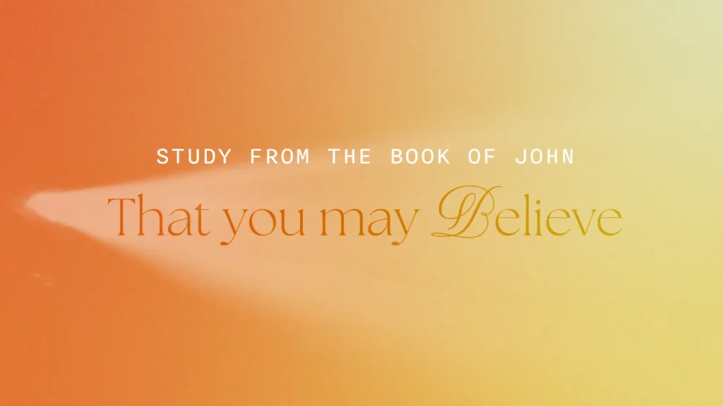 That You May Believe